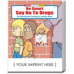 Coloring Book: Be Smart, Say No to Drugs