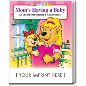 Mom's Having a Baby Coloring and Activity Book