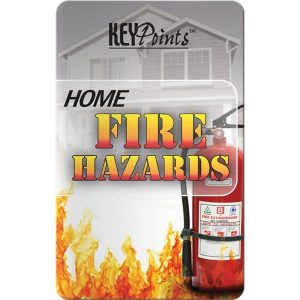 Key Points™ - Home Fire Hazards