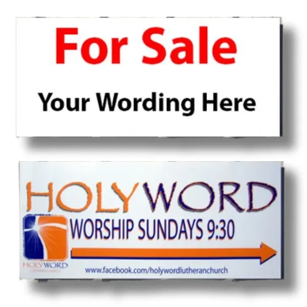 48" X 24" andamp; 24" X 48" 4mm Coroplast™ Sign